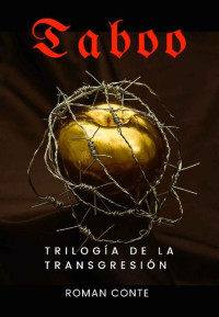 Roman Conte — Taboo: Trilogía de la Transgresión (Spanish Edition)