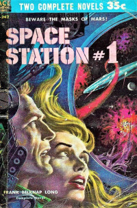 Frank Belknap Long — Space Station 1
