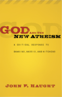 Haught, John F.; — God and the New Atheism