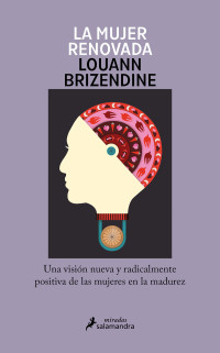 Louann Brizendine — La mujer renovada