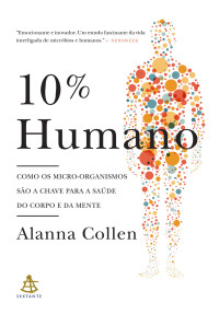 Alanna Collen — 10% Humano
