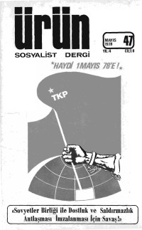 Türkiye Komünist Partisi — Ürün Sayı: 47 [Mayıs 1978]