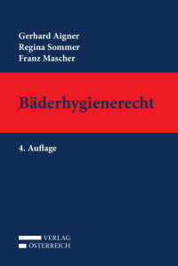 Gerhard Aigner;Regina Sommer;Franz Mascher; — • 001-334, Aigner, Baeder.indd