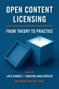 Angelopoulos, Christina., Guibault, Lucie M. C. R. — Open Content Licensing