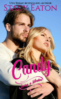 Stacy Eaton — Candy (Loving a Winston Series Book 3)
