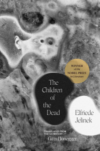 Elfriede Jelinek — The Children of the Dead