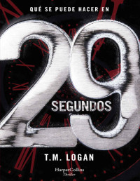 T. M. Logan — 29 Segundos