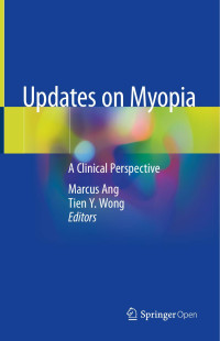 Marcus Ang & Tien Y. Wong — Updates on Myopia