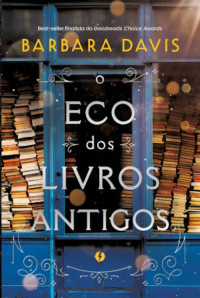 Barbara Davis — O eco dos livros antigos