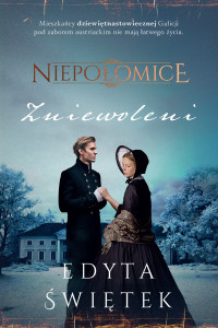 Edyta Świętek — Niepołomice. Zniewoleni