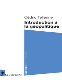Cédric Tellenne — Introduction à la géopolitique