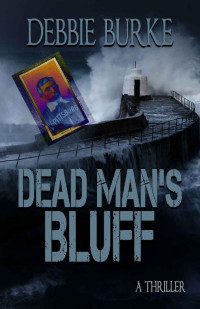 Debbie Burke [Burke, Debbie] — Dead Man's Bluff