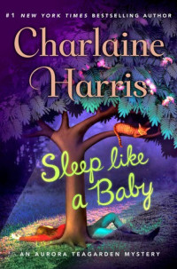 Charlaine Harris  — Sleep Like a Baby