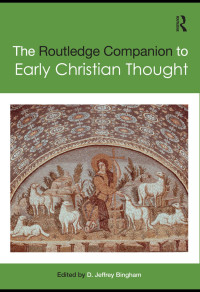 Unknown — The Routledge Companion to Early Christian Thought