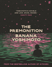 Banana Yoshimoto — The Premonition