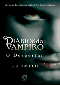 Lisa Jane Smith — Diários do Vampiro 1 - O Despertar
