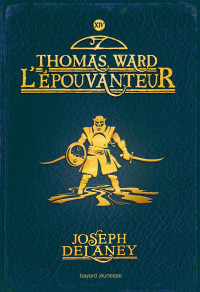 Delaney, Joseph — Thomas Ward L’épouvanteur