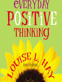 Louise Hay — Everyday Positive Thinking