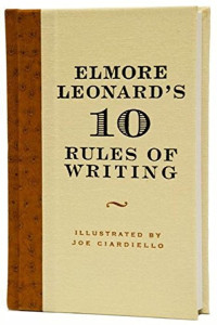 Elmore Leonard — 10 Rules Of Writing (2007)