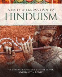 Tim Dowley; — A Brief Introduction to Hinduism