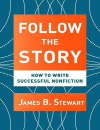 James B. Stewart — Follow the Story