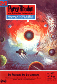 K. H. Scheer — [Perry Rhodan 0367] • Im Zentrum der Riesensonne