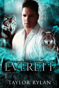 Taylor Rylan — Everett: Paranormal Council Enforcers Book Five