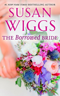 Susan Wiggs — Um Grande Amor (The Borrowed Bride)