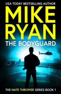 Mike Ryan — The Bodyguard