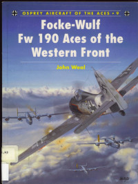 John Weal — Focke-Wulf Fw 190 Aces of the Western Front