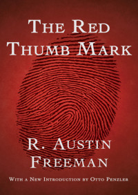 R. Austin Freeman — The Red Thumb Mark