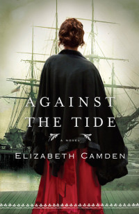 Elizabeth Camden — Against the Tide