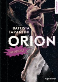 Battista Tarantini — Orion - Tome 01 Ainsi soient les étoiles (French Edition)