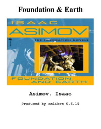 Asimov, Isaac — [Fountation 05] • Foundation and Earth