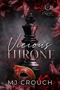 MJ Crouch — Vicious Throne (Gilded Empire Book 4)