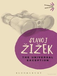 Slavoj Žižek — The Universal Exception