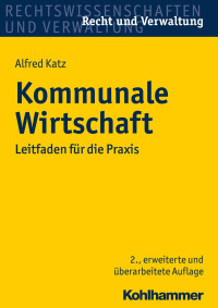 Prof. Dr. Alfred Katz — Kommunale Wirtschaft