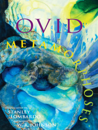 Lombardo, Stanley, Johnson, W.R., Ovid — Metamorphoses