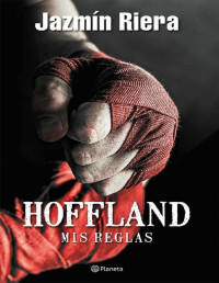 Jazmín Riera — Hoffland, mis reglas