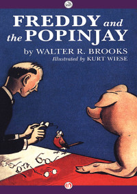 Brooks, Walter R. — [Freddy the Pig 12] • Freddy and the Popinjay