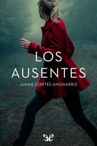 Juana Cortés — Los ausentes