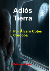 Álvaro Cotes Córdoba — Adios-Tierra