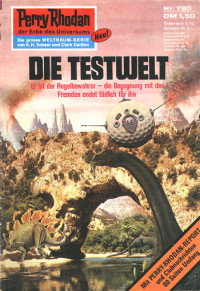 Francis, H.G. — [Perry Rhodan 0780] • Die Testwelt