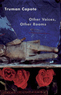 Truman Capote — Other Voices, Other Rooms (Vintage International)