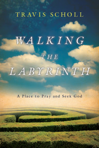 Scholl, Travis; — Walking the Labyrinth