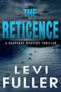 Levi Fuller  — The Reticence 1