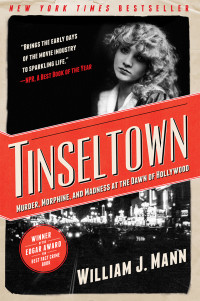 William J. Mann — Tinseltown