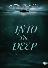 Sophie Griselle — Into the deep