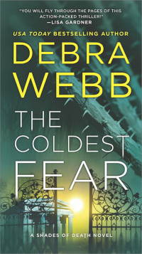Debra Webb — The Coldest Fear (Shades of Death)
