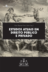 Aluer Baptista Freire Jnior; — Estudos atuais em direito pblico e privado